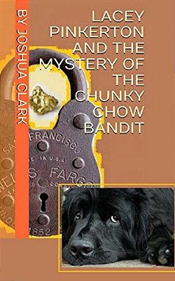 Lacey Pinkerton And The Mystery Of The Chunky Chow Bandit-..