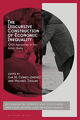 The Discursive Construction Of Economic Inequality: Cads Approaches To The British Media-..