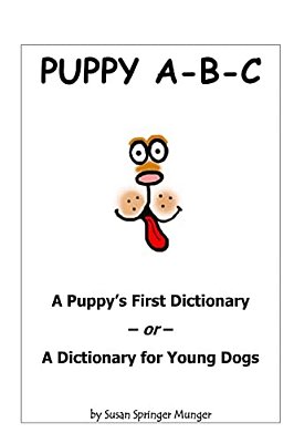 Puppy A-B-c: A Puppy's First Dictionary-..