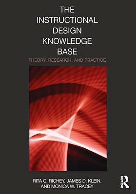 The Instructional Design Knowledge Base: Theory, Research, And Practice-..