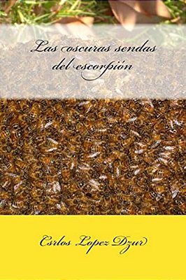 Las Oscuras Sendas Del Escorpion-..