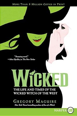 Wicked: Life And Times Of The Wicked Witch Of The West-..