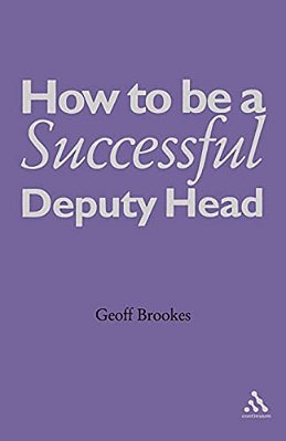 How To Be A Successful Deputy Head-..