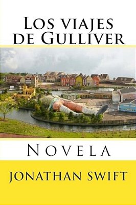 Los Viajes De Gulliver: Novela-..