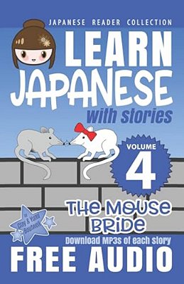 Japanese Reader Collection Volume 4: The Mouse Bride-..