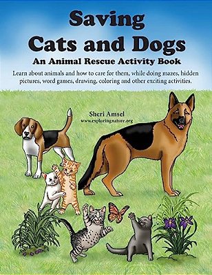 Saving Cats And Dogs: An Animal Rescue Activity Book-..