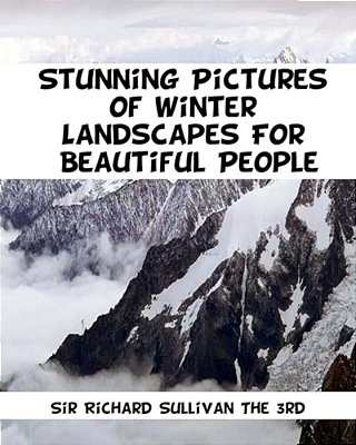 Stunning Pictures Of Winter Landscapes For Beautiful People-..