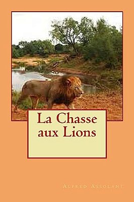 La Chasse Aux Lions-..