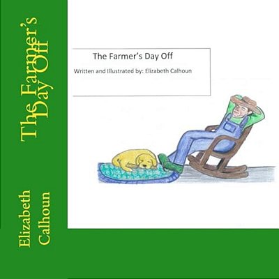 The Farmers Day Off: Children's Literature-..