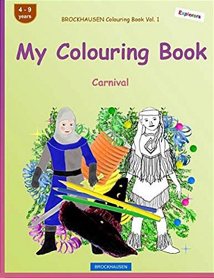 Brockhausen Colouring Book Vol. 1 - My Colouring Book: Carnival-..