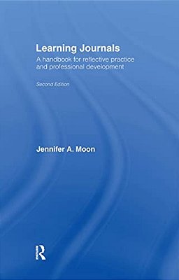 Learning Journals: A Handbook For Reflective Practice And Professional Development-..