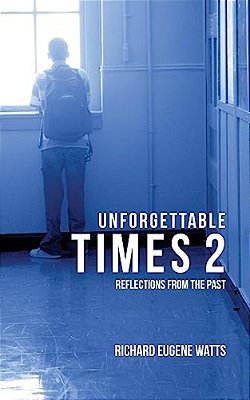 Unforgettable Times 2: Reflections From The Past-..