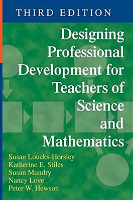 Designing Professional Development For Teachers Of Science And Mathematics-..
