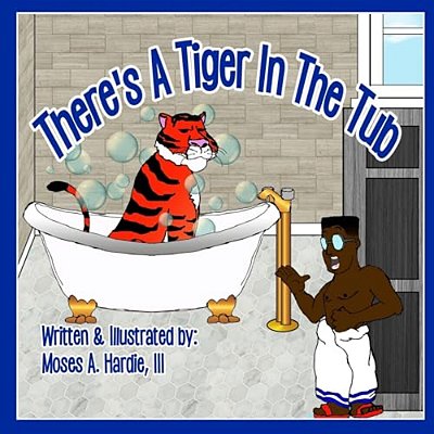There's A Tiger In The Tub-..