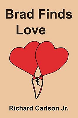 Brad Finds Love: A Young Love Story (Young Adult Romance)-..