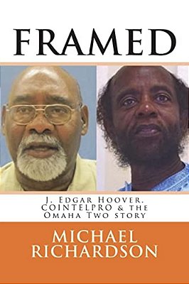 Framed: J. Edgar Hoover, Cointelpro & The Omaha Two Story-..