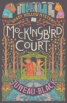 Mockingbird Court: A Shady Hollow Mystery-..