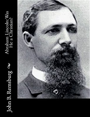 Abraham Lincoln: Was He A Christian?-..