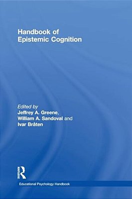 Handbook Of Epistemic Cognition-..