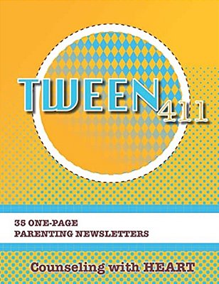 Tween 411 Parenting Newsletters-..