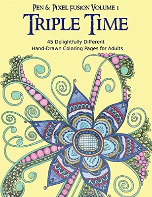 Triple Time: 45 Delightfully Different Coloring Pages For Adults-..