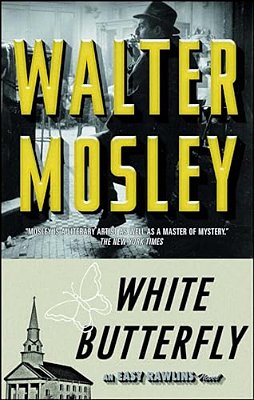 White Butterfly: An Easy Rawlins Novel-..