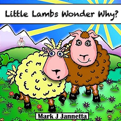 Little Lambs Wonder Why?-..