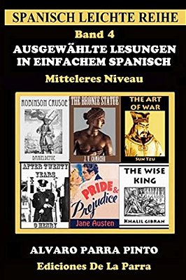 Ausgewählte Lesungen In Einfachem Spanisch - Band 4-..