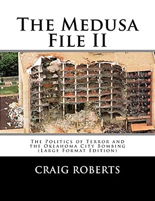 The Medusa File II: The Politics Of Terror And The Oklahoma City Bombing (Large Print Edition)-..