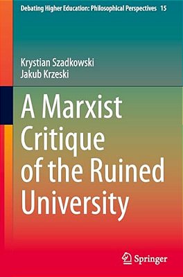 A Marxist Critique Of The Ruined University-..