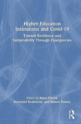 Higher Education Institutions And Covid-19: Toward Resilience And Sustainability Through Emergencies-..