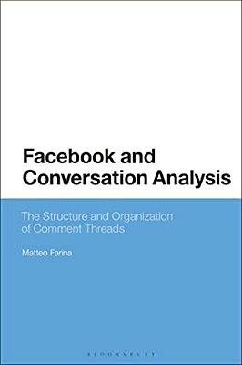 Facebook And Conversation Analysis: The Structure And Organization Of Comment Threads-..