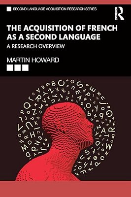 The Acquisition Of French As A Second Language: A Research Overview-..