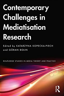 Contemporary Challenges In Mediatisation Research-..