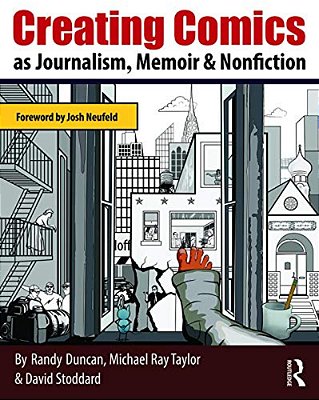 Creating Comics As Journalism, Memoir And Nonfiction-..