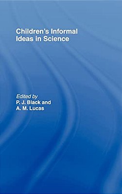 Children's Informal Ideas In Science-..