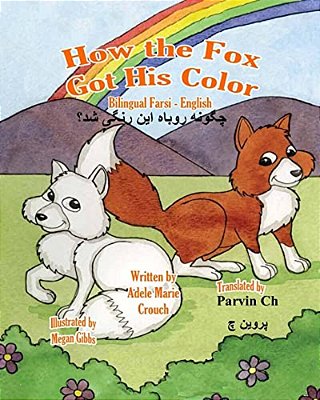 How The Fox Got His Color Bilingual Farsi English-..