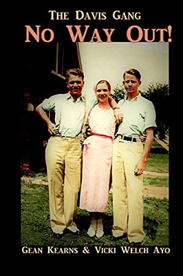 No Way Out: The Davis Gang-..