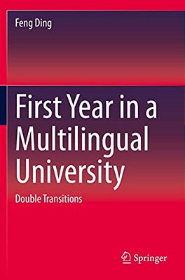 First Year In A Multilingual University: Double Transitions-..