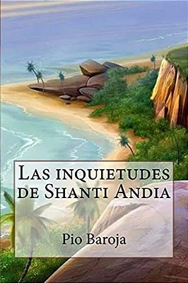 Las Inquietudes De Shanti Andia (Spanish Edition)-..