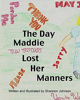 The Day Maddie Lost Her Manners-..