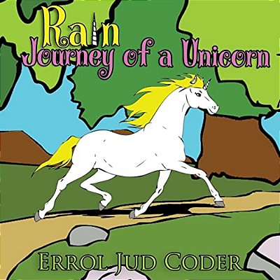 Rain, Journey Of A Unicorn-..