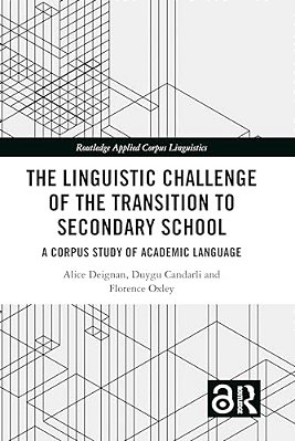The Linguistic Challenge Of The Transition To Secondary School: A Corpus Study Of Academic Language-..