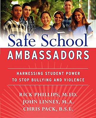 Safe School Ambassadors: Harnessing Student Power To Stop Bullying And Violence-..