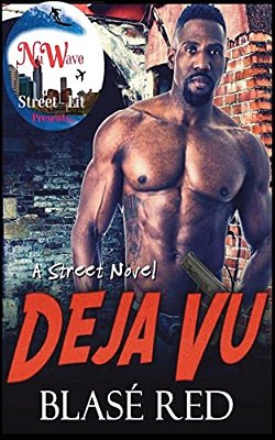 De-'Ja'-vu: (A Street Novel)-..