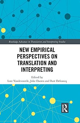 New Empirical Perspectives On Translation And Interpreting-..