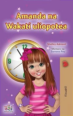 Amanda And The Lost Time (Swahili Children's Book)-..