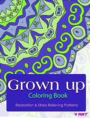 Grown Up Coloring Book: Coloring Books For Grownups: Stress Relieving Patterns-..