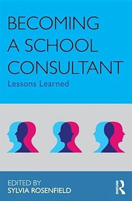 Becoming A School Consultant: Lessons Learned-..