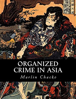Organized Crime In Asia-..